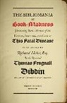 T F Dibdin, T. F. Dibdin, P M Danckwerts, P. M. Danckwerts - Bibliomania