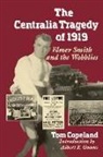 T. Copeland, Tom Copeland - The Centralia Tragedy of 1919