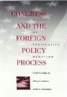 Glenn Antizzo, Glenn J Antizzo, Glenn J. Antizzo, Cecil V Crabb, Cecil V. Crabb, Cecil V./ Antizzo Crabb... - Congress and the Foreign Policy Process