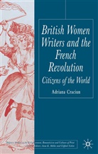 A Craciun, A. Craciun, Adriana Craciun - British Women Writers and the French Revolution