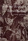 James Cracraft - Petrine Revolution in Russian Culture