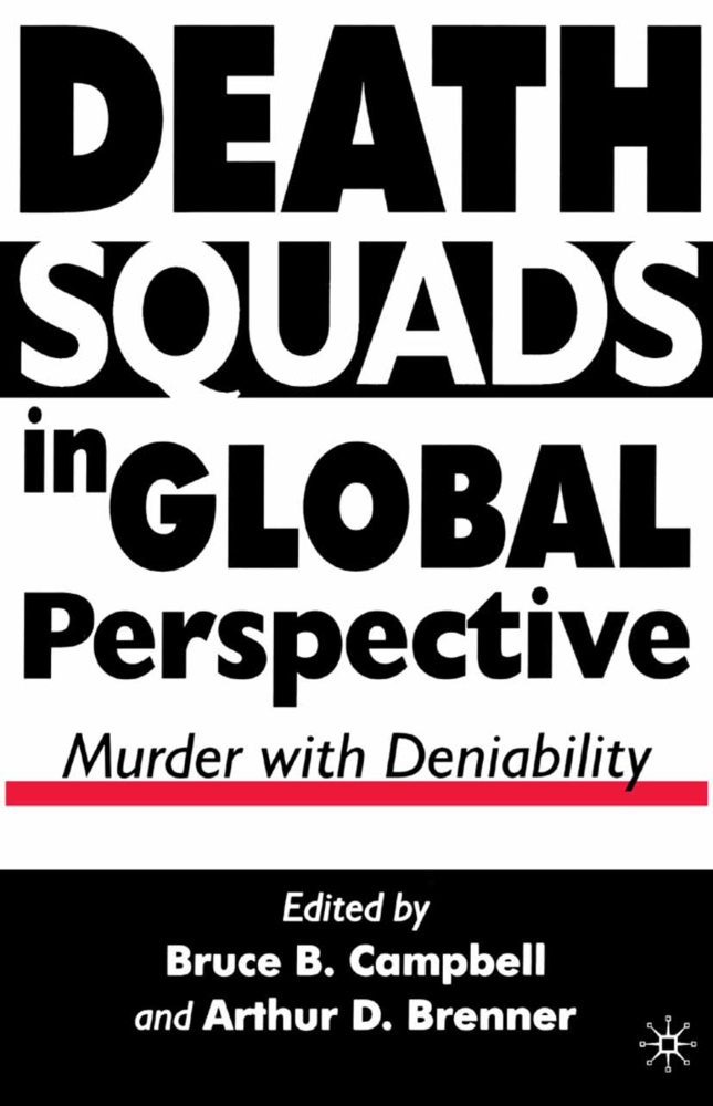 Bruce B. Brenner Campbell, Brenner, Brenner, A. Brenner, Arthur David Brenner, … - Death Squads in Global Perspective Murder With Deniability