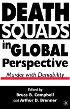 Bruce B. Brenner Campbell, Brenner, Brenner, A. Brenner, Arthur David Brenner, Campbell... - Death Squads in Global Perspective