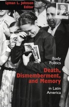 Lyman L. (EDT) Johnson, Lyman L. Johnson - Death, Dismemberment, And Memory