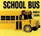 Donald Crews, Crews Donald, Donald Crews - School Bus Board Book