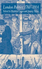 Matthew Cragoe, Antony Taylor, Cragoe, M Cragoe, M. Cragoe, Matthew Cragoe... - London Politics, 1760-1914