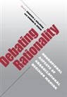 Jennifer J. Stern Halpern, Jennifer Halpern, Jennifer J. Halpern, Robert Stern, Robert C. Stern - Debating Rationality