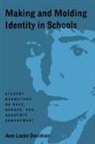 Ann Locke Davidson - Making and Molding Identity in Schools