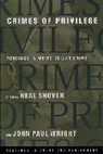Neal Wright Shover, Neal Shover, John Paul Wright - Crimes of Privilege