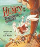 Carolyn Crimi, Carolyn/ Manders Crimi, John Manders - Henry And The Buccaneer Bunnies