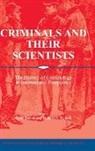 Peter Becker, Richard Wetzell, Peter Becker, Richard F. Wetzell - Criminals and Their Scientists