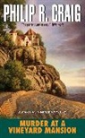 Philip R Craig, Philip R. Craig - Murder at a Vineyard Mansion