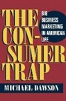 Michael Dawson - Consumer Trap