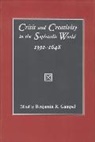 Benjamin Gampel, Benjamin R. Gampel, Benjamin Gampel, Benjamin R. Gampel - Crisis and Creativity in the Sephardic World, 1391-1648