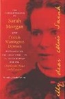 Francis Warrington Dawson, Sarah Morgan Dawson, Sarah Morgan, Sarah/ Roberts Morgan, Giselle Roberts, Giselle Roberts - The Correspondence of Sarah Morgan and Francis Warrington Dawson