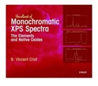 B Vincent Crist, B. V. Crist, B. Vincent Crist, B. Vincent (XPS International Crist, Bv Crist, CRIST B VINCENT... - Handbook of Monochromatic XPS Spectra - Vol.1: Handbook of Monochromatic Xps Spectra