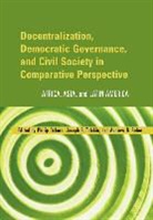 et al, Philip Oxhorn, Philip Oxhorn, Andrew D. Selee, Joseph S. Tulchin - Decentralization, democratic Governance, and Civil Society in Compara