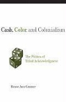 Renee Ann Cramer - Cash, Color, And Colonialism