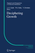 A Kelly, A Kelly, -C Carel, J -C Carel, J. -C. Carel, J.-C. Carel... - Deciphering Growth