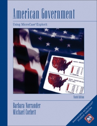 Michael Corbett, Michael Norrander Corbett, Barbara Norrander - American Government - Using Microcase Explorit