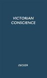Clarence Raymond Decker, Unknown - The Victorian Conscience