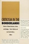 h saldivar Calderon, Hector Calderon, Jose David, Hector Calderon, Héctor Calderón, Hector A. Calderon Benavides... - Criticism in the borderlands