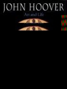 Julie Decker - John Hoover: Art and Life