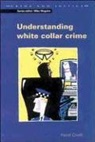 Croall, Hazel Croall, Hazell Croall - Understanding White Collar Crime