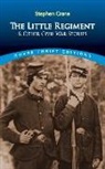 Stephen Crane, Dover Thrift Editions - Little Regiment and Other Stories