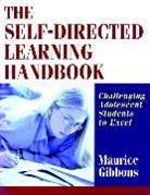 Gibbons, M Gibbons, Maurice Gibbons, Maurice (Simon Fraser University Gibbons - Self-Directed Learning Handbook