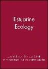Day, John W. Day, John W Day Jr, John W. Day Jr, Charles A S Hall, Charles A. S. Hall... - Estuarine Ecology