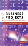 Andrew Davies, Michael Hobday - The Business of Projects