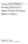 Kathleen Craver, Kathleen W Craver, Kathleen W. Craver - Using Internet Primary Sources to Teach Critical Thinking Skills in History