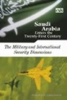 Anthony H. Cordesman - Saudi Arabia Enters the Twenty-First Century: The Military and International Security Dimensions