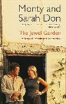 Montagu Don Don, Monty Don, Sarah Don, Monty Don &amp; Sarah Don, Don Monty, Don Sarah... - Jewel Garden