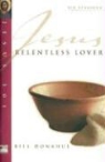 Bill Donahue - Jesus Relentless Lover