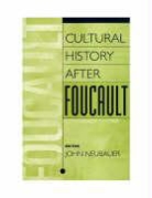 John Neubauer, John Neubauer - Cultural History After Foucault