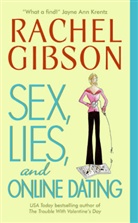 Rachel Gibson - Sex, Lies and Online Dating