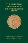 Samuel Wylie Crawford - The Genesis of the Civil War