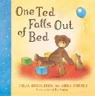Anna Currey, Julia Donaldson, Anna Currey - One Ted Falls Out of Bed