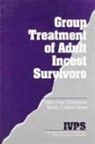 Susan Cordes-Green, Mary Ann Donaldson, Mary Ann Cordes-Green Donaldson, DONALDSON MARY ANN CORDES GREEN - Group Treatment of Adult Incest Survivors