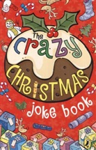 The Crazy Christmas Joke Book