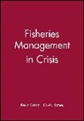 Crean, K. Crean, Kevin Crean, David Symes, Kevin Crean, Crean Kevin... - Fisheries Management in Crisis