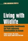 Stuart Coupe, Viv Lewis, Zadoc Ogutu, Cathy Watson, Stuart Coupe, Viv Lewis... - Living with Wildlife: Sustainable Livelihoods for Park-Adjacent Communities in Kenya