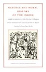Jose De Acosta, Jose de Acosta, Jose De Acosta - Natural and Moral History of the Indies