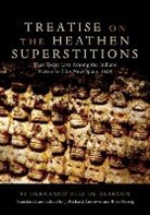 Hernando Ruiz de Alarcon, Hernando Ruiz de Alarcon, Hernando Ruiz De Alarcon, J. Richard Andrews, Ross Hassig - TREATISE ON THE HEATHEN SUPERSTITIONS