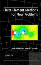 DONEA, J Donea, J. Donea, Jea Donea, Jean Donea, Jean Huerta Donea... - Finite Element Methods for Flow Problems