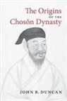 John B Duncan, John B. Duncan - Origins of the Choson Dynasty