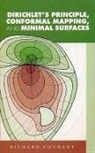 R. Courant, Richard Courant - Dirichlet''s Principle, Conformal Mapping, and Minimal Surfaces