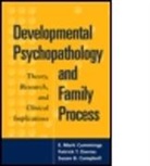 Susan B. Campbell, Susan B. (University of Pittsburgh Campbell, E. Mark Cummings, E. Mark (University of Notre Dame Cummings, Mark E. Cummings, Patrick T. Davies... - Developmental Psychopathology and Family Process